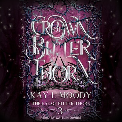 Crown of Bitter Thorn – omslag til lydbogen af Kay L Moody