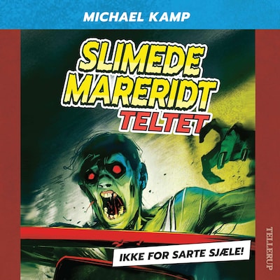 Slimede mareridt #2: Teltet – omslag til lydbogen af Michael Kamp