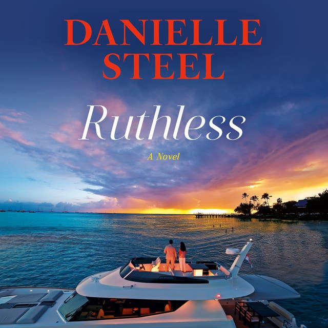 Ruthless: A Novel – omslag til lydbogen af Danielle Steel