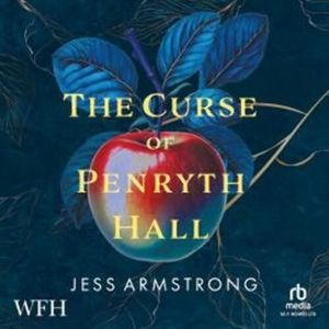 The Curse of Penryth Hall – okładka audiobooka, autor Jess Armstrong