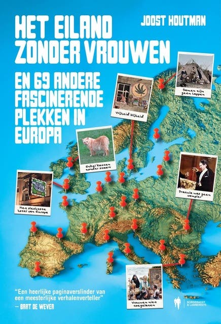 Het eiland zonder vrouwen: en 69 andere fascinerende plekken in Europa