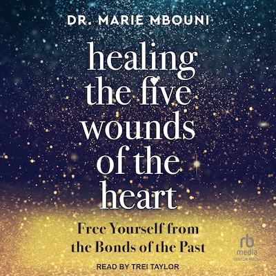 Healing the Five Wounds of the Heart – omslag til lydbogen af Dr. Marie Mbouni