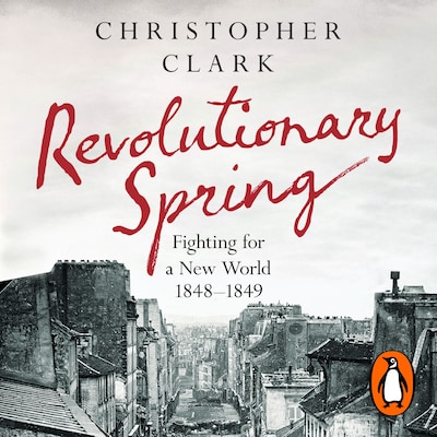 Revolutionary Spring – omslag til lydbogen af Christopher Clark