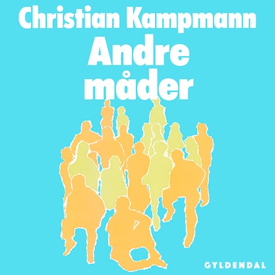 Andre måder – omslag til lydbogen af Christian Kampmann