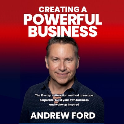 Creating a Powerful Business – omslag til lydbogen af Andrew Ford
