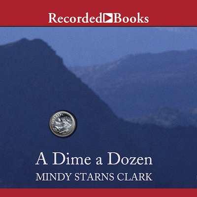 A Dime a Dozen – omslag til lydbogen af Mindy Starns Clark