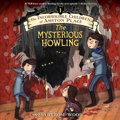 The Incorrigible Children of Ashton Place: Book I – omslag til lydbogen af Maryrose Wood