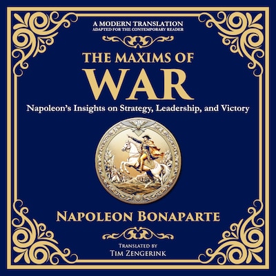 The Maxims of War – omslag til lydbogen af Napoleon Bonaparte, Tim Zengerink