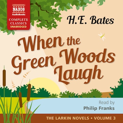 When the Green Woods Laugh – omslag til lydbogen af H.E. Bates