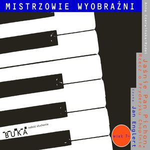 Jaśnie Pan Pichon. Rzecz o Fryderyku Chopinie – okładka audiobooka, autor Anna Czerwińska-Rydel