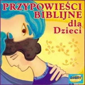 Przypowieści biblijne dla dzieci – okładka audiobooka, autor N/A