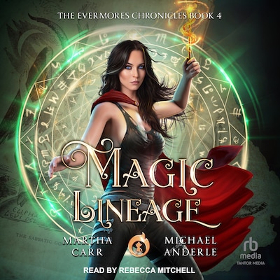 Magic Lineage – omslag til lydbogen af Martha Carr, Michael Anderle