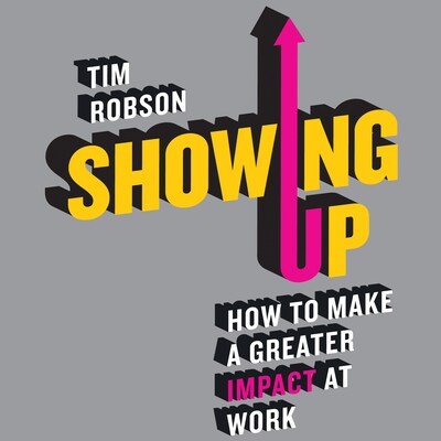 Showing Up – omslag til lydbogen af Tim Robson