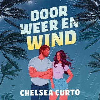 Door weer en wind – omslag van het luisterboek van Chelsea Curto