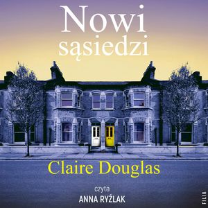 Nowi sąsiedzi – okładka audiobooka, autor Claire Douglas