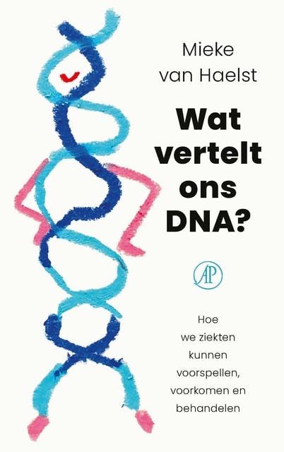 Wat vertelt ons DNA?: Hoe we ziekten kunnen voorspellen, voorkomen en behandelen – omslag van het luisterboek van Mieke van Haelst