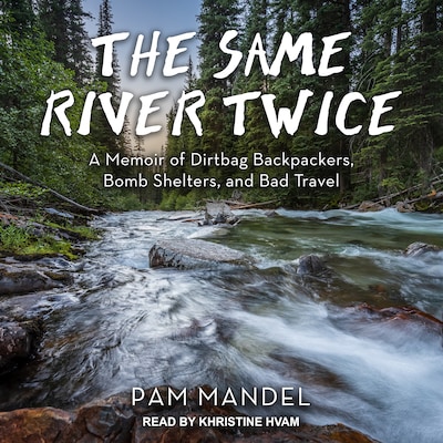 The Same River Twice – omslag til lydbogen af Pam Mandel