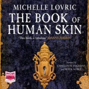The Book of Human Skin – okładka audiobooka, autor Michelle Lovric