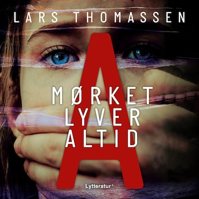 A - Mørket lyver altid – omslag til lydbogen af Lars Thomassen