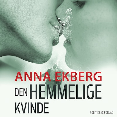 Den hemmelige kvinde – omslag til lydbogen af Anna Ekberg