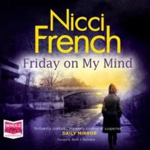 Friday on My Mind – okładka audiobooka, autor Nicci French