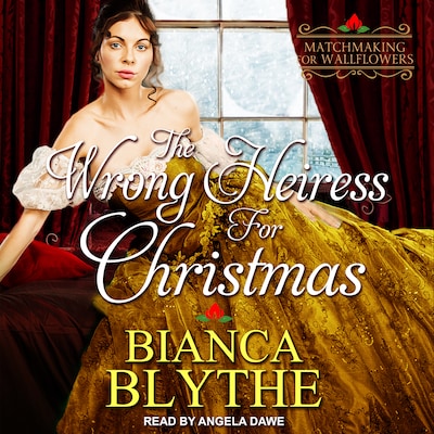 The Wrong Heiress for Christmas – omslag til lydbogen af Bianca Blythe