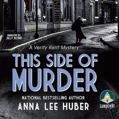 This Side of Murder: A Verity Kent Mystery, Book 1 – omslag til lydbogen af Anna Lee Huber