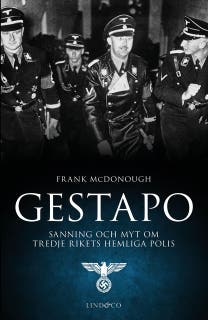 Gestapo: Sanning och myt om Tredje rikets hemliga polis