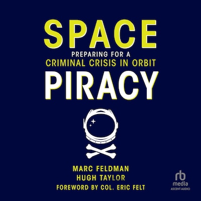 Space Piracy – omslag til lydbogen af Marc Feldman, Hugh Taylor