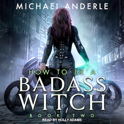 How To Be a Badass Witch II – omslag til lydbogen af Michael Anderle