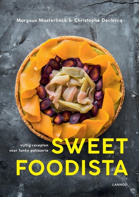 Sweet Foodista: Vijftig recepten voor funky patisserie – omslag van het luisterboek van Christophe Declercq,Margaux Maeterlinck
