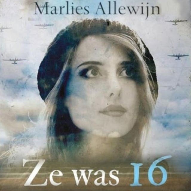 Ze was 16: Een oorlogsverhaal over vooroordelen, jezelf durven zijn en keuzen maken
