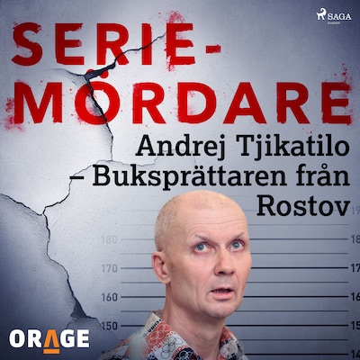 Andrej Tjikatilo – Buksprättaren från Rostov