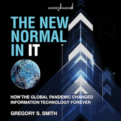 The New Normal in IT – omslag til lydbogen af Gregory S. Smith