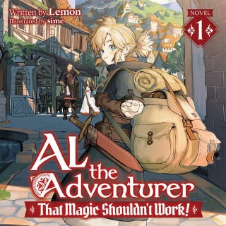 Al the Adventurer: That Magic Shouldn't Work! (Light Novel) Vol. 1 – omslag till ljudboken av Lemon, sime
