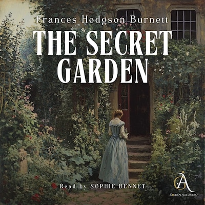 The Secret Garden - Audiobook – omslag til lydbogen af Frances Hodgson Burnett, Classic Audiobooks