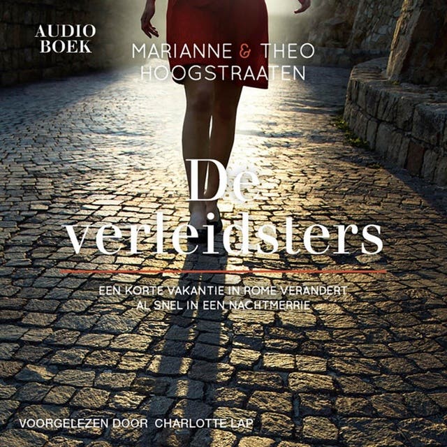 De verleidsters: Een korte vakantie in Rome verandert al snel in een nachtmerrie