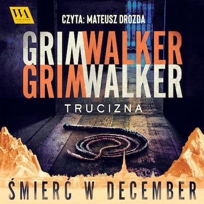 Trucizna – okładka audiobooka, autor Caroline Grimwalker, Leffe Grimwalker