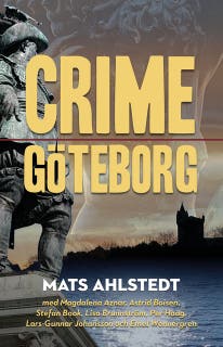 Crime Göteborg – omslag till ljudboken av Mats Ahlstedt