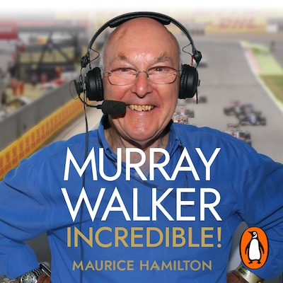 Murray Walker: Incredible! – omslag til lydbogen af Maurice Hamilton
