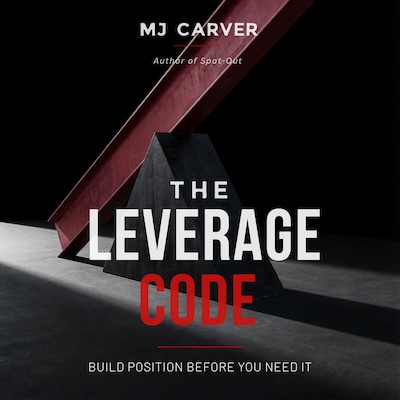The Leverage Code – omslag til lydbogen af MJ Carver