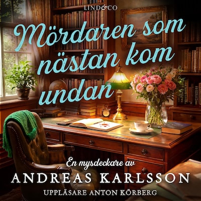 Mördaren som nästan kom undan – omslag till ljudboken av Andreas Karlsson