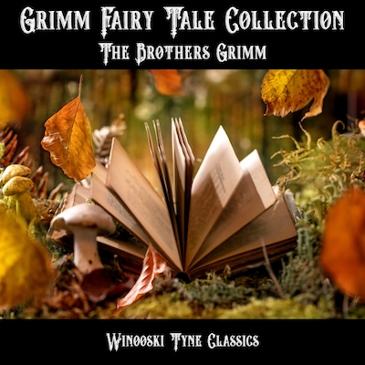 Grimm Fairy Tale Collection – omslag til lydbogen af Brothers Grimm