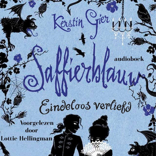 Saffierblauw: Eindeloos verliefd - Edelsteentrilogie #2 – omslag van het luisterboek van Kerstin Gier