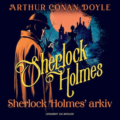 Sherlock Holmes' arkiv – omslag til lydbogen af Arthur Conan Doyle
