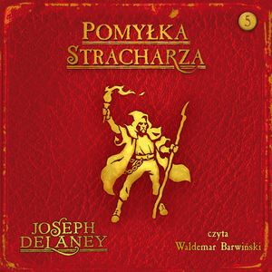 Pomyłka Stracharza – okładka audiobooka, autor Joseph Delaney