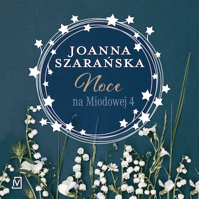 Noce na Miodowej 4 – okładka audiobooka, autor Joanna Szarańska, Szarańska Joanna