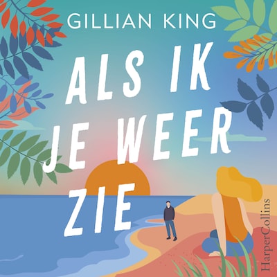 Als ik je weer zie
