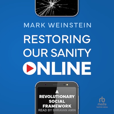 Restoring Our Sanity Online – omslag til lydbogen af Mark Weinstein