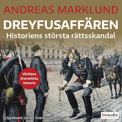 Dreyfusaffären: historiens största rättsskandal